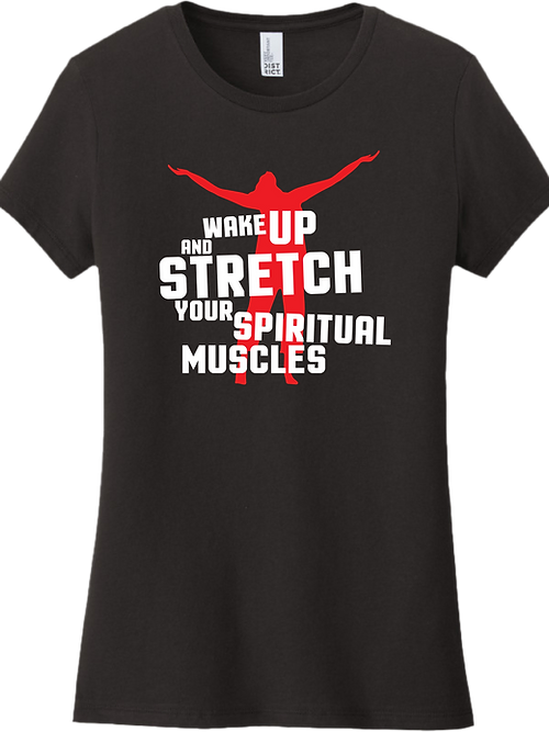 Wake Up and Stretch Female T-Shirt - Black